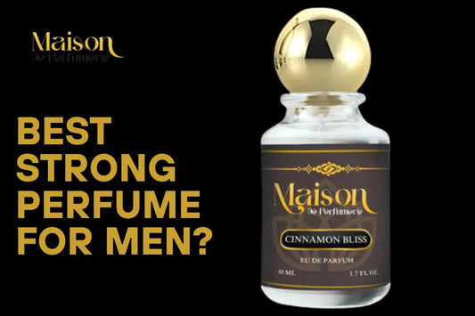 best strong perfume for men